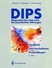 Dips: Diagnostisches Interview Bei Psychischen Strungen Jrgen Margraf Silvia Schneider Anke Ehlers Praxis Psychiatrie Psychotherapie Diagnostisches Kurzinterview Psychische Strung Psychodiagnostik Psychologische Strungen