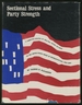 Sectional Stress and Party Strength: a Study of Roll-Call Voting Patterns in the United States House of Representatives, 1836-1860