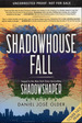 Shadowhouse Fall (the Shadowshaper Cypher, Book 2)