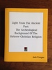 Light From the Ancient Past: the Archeological Background of the Hebrew-Christian Religion