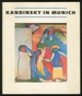 (Exhibition Catalog): Kandinsky in Munich: 1896-1914