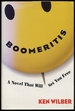 Boomeritis a Novel That Will Set You Free