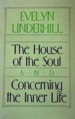 The House of the Soul and Concerning the Inner Life