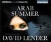 Arab Summer: a Thriller (a Sasha Del Mira Thriller) [Audiobook]