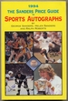 The Sanders Price Guide to Sports Autographs, 1994 Edition