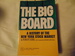 The Big Board; a history of the New York stock market.