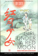 Girl Under a Red Moon: Growing Up During China's Cultural Revolution