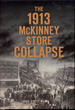 The 1913 McKinney Store Collapse