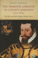 The Ormond Lordship in County Kilkenny, 1515-1642: the Rise and Fall of Butler Feudal Power