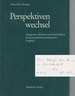 Perspektivenwechsel-Autopoiese, Moderne Und Postmoderne Im Kommunikationsorientierten