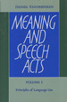 Meaning and Speech Acts: Volume 1--Principles of Language Use (This Volume Only)