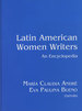 Latin American Women Writers: an Encyclopedia