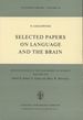 Selected Papers on Language and the Brain (Boston Studies in the Philosophy of Science Volume XVI)