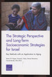 The Strategic Perspective and Long-Term Socioeconomic Strategies for Israel: Key Methods With an Application to Aging