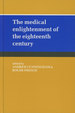 The Medical Enlightenment of the Eighteenth Century