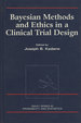 Bayesian Methods and Ethics in a Clinical Trial Design