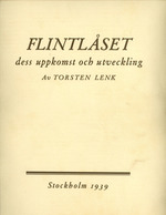 Flintlaset: Dess Uppkomst Och Utveckling Av Torsten Lenk, Resume Traduit En Francais Par Harald Bohrn, Tradution Revue Par O. De Prat