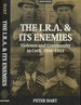 The I.R.a. and Its Enemies: Violence and Community in Cork, 1916-1923