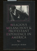 Religious Melancholy and Protestant Experience in America