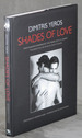 Shades of Love, Photographs Inspired By the Poems of C.P. Cavafy, Inscribed By Dimitris Yeros