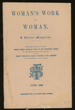 Woman's Work for Woman, a Union Magazine, Vol. XIII, No. 6, June, 1883