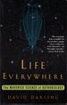 Life Everywhere: the Maverick Science of Astrobiology