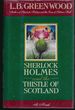 Sherlock Holmes and the Thistle of Scotland