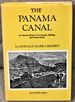 The Panama Canal, an Informal History of Its Concept, Building, and Present Status