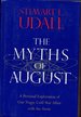 The Myths of August: a Personal Exploration of Our Tragic Cold War Affair With the Atom