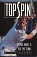 Topspin Ups and Downs in Big-Time Tennis