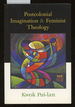 Postcolonial Imagination and Feminist Theology