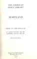 Maryland Wills: Index to the Wills of: St. Mary's County, 1662-1960 and Somerset County, 1664-1955: the American Index Library