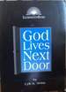 God Lives Next Door (Illuminationbook)