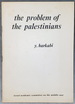 The Problem of the Palestinians