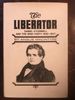 The Liberator Daniel O'Connell and the Irish Party 1830-1845
