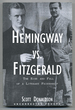 Hemingway Vs. Fitzgerald: the Rise and Fall of a Literary Friendship