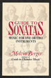 Guide to Sonatas: Music for One Or Two Instruments