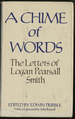 A Chime of Words: the Letters of Logan Pearsall Smith