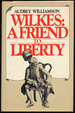 Wilkes: a Friend to Liberty