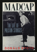 Madcap: the Life of Preston Sturges