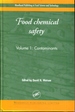 Food Chemical Safety, Volume I: Contaminants (Woodhead Publishing in Food Science and Technology)