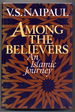 Among the Believers: an Islamic Journey