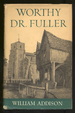 Worthy Dr. Fuller