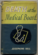 Death at the Medical Board