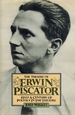 The Theatre of Erwin Piscator Half a Century of Politics in the Theatre