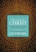 The Case for Christ Graduate Edition: a Journalist's Personal Investigation of the Evidence for Jesus (Case for  Series for Students)