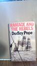 Ramage and the Rebels: a Novel #9 in Ramage Series