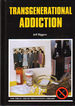Transgenerational Addiction (The Drug Abuse Prevention Library)