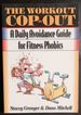 The Workout Cop-Out: a Daily Avoidance Guide for Fitness Phobics