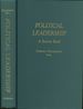 Political Leadership: a Source Book